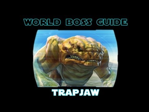SWTOR World Bosses - Trapjaw Boss Guide - Star Wars: The Old Republic - SWTOR