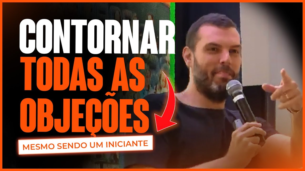 AULA COMPLETA SOBRE COMO LIDAR COM OBJEÇÕES - MÉTODO THIAGO CONCER