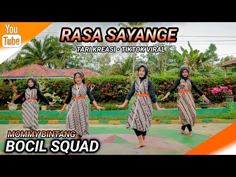 RASA SAYANGE | TARI KREASI - TIKTOK VIRAL | BOCIL SQUAD | MOMMY BINTANG