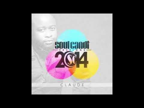SOUL CANDI SESSIONS 2014 - DJ CLAUDE (STEREO CANDI SESSIONS)