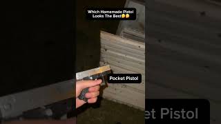 Which homemade pistol looks the best🤔🤔#viral #homemade #customguns