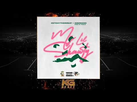 Ketchy The Great x 03 Greedo - My Shawty [Prod. By FIzzle] [New 2022]