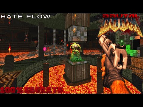 BRUTAL DOOM Power Fantasy - The Hate Flow [100% SECRETS]