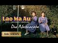 Duo Naimarata LAO MA AU Official Music Video