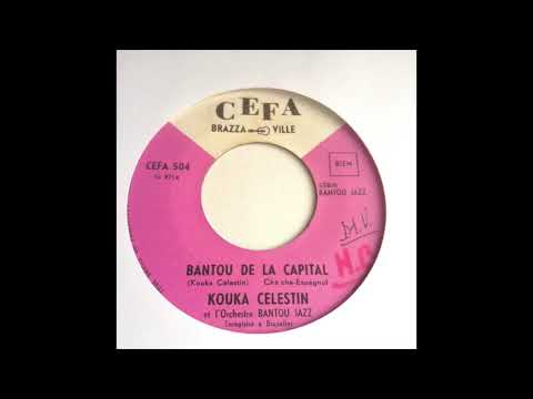 Kouka Celestin & Bantou Jazz - Bantou De La Capitale ( Congo Latin Rumba CEFA)