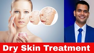 Dry Skin Treatment At Home | Dr. Vivek Joshi