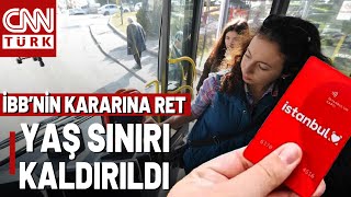 İBB’nin 30 Yaş Üstü Öğrenci İndirimi Kararına Ret! Yaş Sınırı Kalktı m