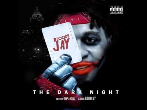 Bloody Jay - "We Bros" (The Dark Night)