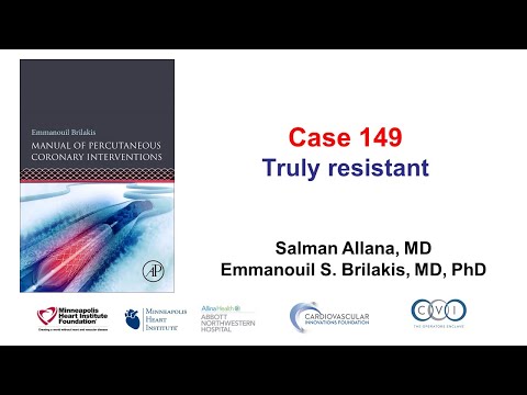 Case 149: PCI Manual - Truly resistant lesion