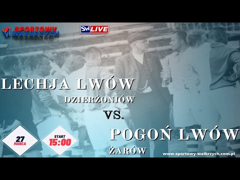 LIVE: Lechja Lwów Dzierżoniów - Pogoń Lwów Żarów /Retro Liga - 1 kolejka/