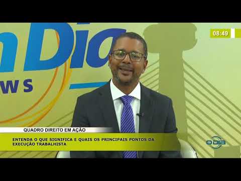 BOM DIA NEWS  03 03 20  Direito em Acão: Execucão trabalhista