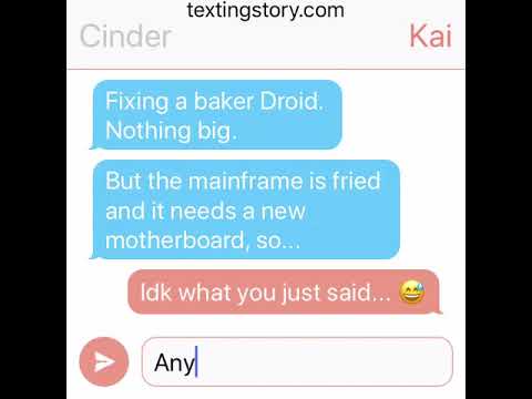 Cinder and Kai Texting Story