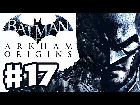 Batman Arkham Origins - Gameplay Walkthrough Part 17 - Joker's Bombs (PC, Xbox 360, PS3)