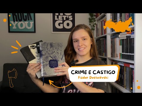 Crime e Castigo - Fiódor Dostoiévski: uma leitura essencial