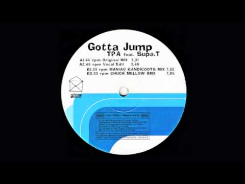 TPA Featuring Supa T - Gotta Jump (Original Mix)