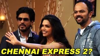 SRK In Chennai Express Sequel?