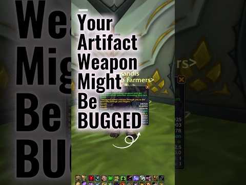 Your Artifact Weapon Is BUGGED