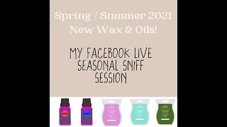 2021 Summer/Spring New Wax & Oils ! Come smell them with me !