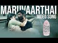 Maruvaarthai Video Song Enai Noki Paayum Thota Dhanush Darbuka Siva Gautham Menon