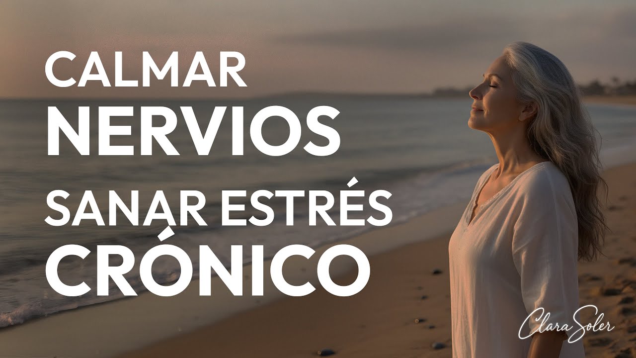 Meditación Guiada para Calmar el Sistema Nervioso y Sanar el Estrés Crónico II
