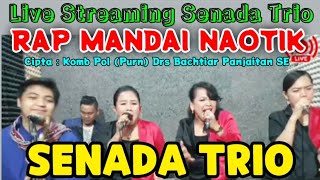 Download lagu SENADA TRIO - Cover Lagu Batak Terpopuler ' RAP MANDAI NAOTIK' Cipt : Drs Bachtiar Panjaitan.SE mp3