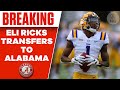 Former 5 Star LSU CB Eli Ricks Transfers to Alabama | CBS Sports HQ