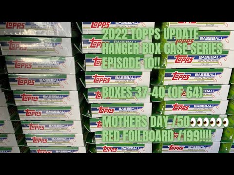 Topps Update Hanger Case Series Episode 10: Boxes 37-40(of 64) Mothers Day /50 and Red /199!!!!