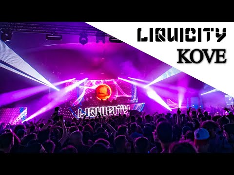 Kove @Liquicity Festival 2019 | Drops only