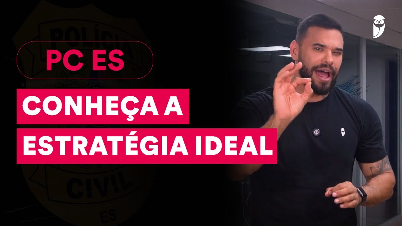 Com a estratégia de estudos correta, você será aprovado na PC ES