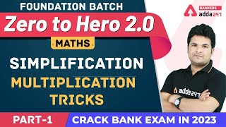 Simplification Multiplication Tricks (L-1) | Maths | Banking Foundation Adda247 (Class-2)