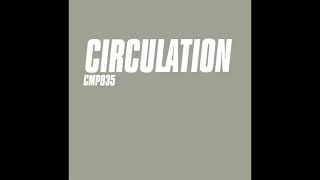 Circulation - Opal (Mix B)