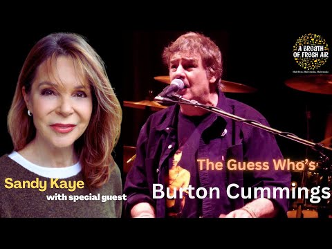 The Guess Who's BURTON CUMMINGS on his Luck, his Life and his Loves