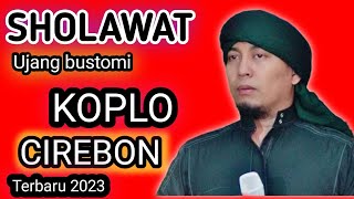 Download lagu Sholawat Terbaru 2023 - Koplo Ujang Bustomi - Kang Ujang Busthomi Cirebon mp3