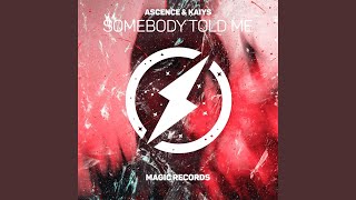 Somebody Told Me
