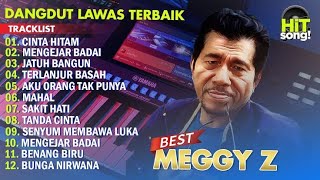 Download lagu DANGDUT LAWAS TERBAIK MEGGY Z FUL ALBUM mp3