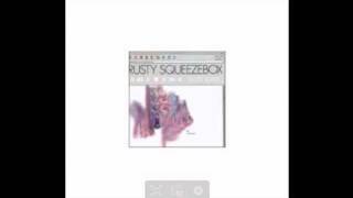 Rusty Squeezebox- Same Old Song