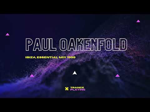 Paul Oakenfold - Live @ Home, Space, Ibiza, Essential Mix 20, 25.07.1999