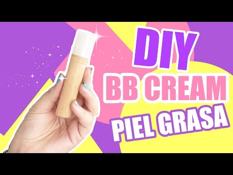 DIY cómo hacer BB Cream casera para piel grasa