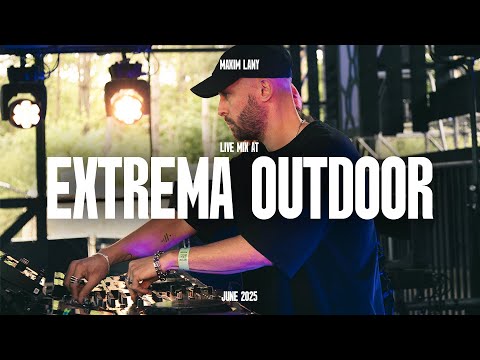 MAXIM LANY — Live Mix at EXTREMA OUTDOOR