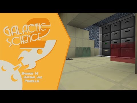 Galactic Science 2 #14 - Aspirin and Penicillin