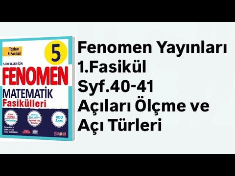 5.SINIF FENOMEN 1.FASİKÜL S.40-41 AÇILARI ÖLÇME VE AÇI TÜRLERİ TEST-9
