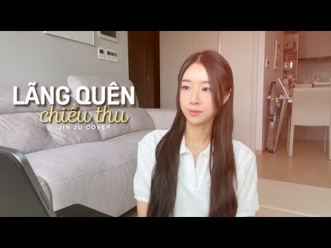 Lãng Quên Chiều Thu - JIN JU Cover | Nhạc Hoa lời Việt phiên bản cô gái Hàn Quốc