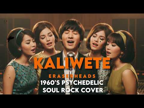 Kaliwete – Eraserheads I1960’s Psychedelic Soul Rock Cover | Retro OPM Reimagined
