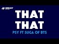 That That ~ Psy Ft Suga Of BTs ( karaoke/instrumental)