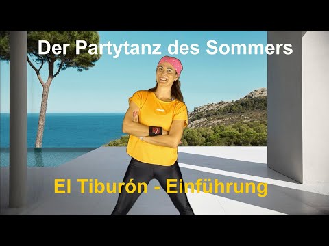El Tiburón - der Tanz des Sommers mit Erklärung für Einsteiger