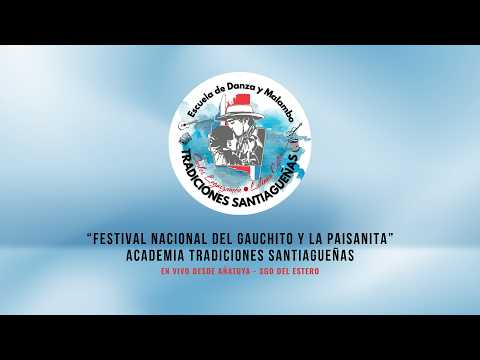 Festival del Gauchito y la Paisanita 2026 - Tradiciones Santiagueñas