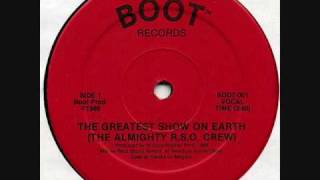 The Almighty RSO Crew - The Greatest Show On Earth