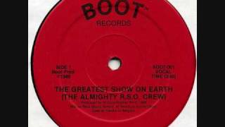 The Almighty RSO Crew - The Greatest Show On Earth