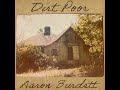 Aaron Burdett "Dirt Poor" [Official Video]