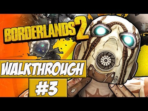 Borderlands 2 - Walkthrough Ep.3 w/Angel - Cleaning Up Town!